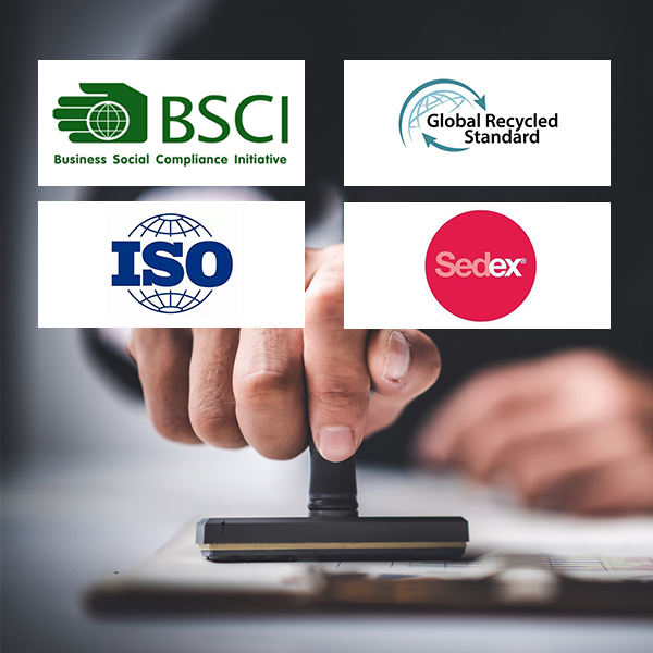BSCI / ISO9001 / SEDEX / GRS认证。